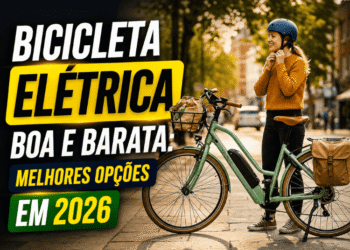 Bicicleta Elétrica Boa e Barata: Melhores Opções em 2026
